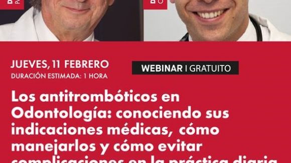 Los antitrombóticos en Odontología: conociendo sus  indicaciones médicas, cómo maneiarlos y cómo evitar  complicaciones en la práctica diaria