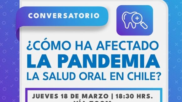 ¿Cómo ha afectado la Pandemia la Salud Oral en Chile?