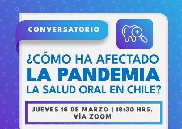 ¿Cómo ha afectado la Pandemia la Salud Oral en Chile?