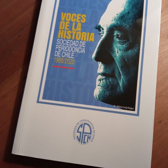 Lanzamiento de Libro”Voces de la Historia de la Sociedad de Periodoncia de Chile”