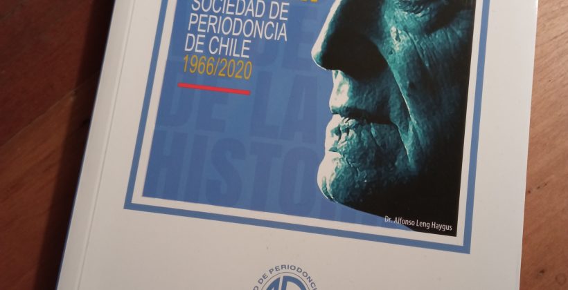 Lanzamiento de Libro”Voces de la Historia de la Sociedad de Periodoncia de Chile”